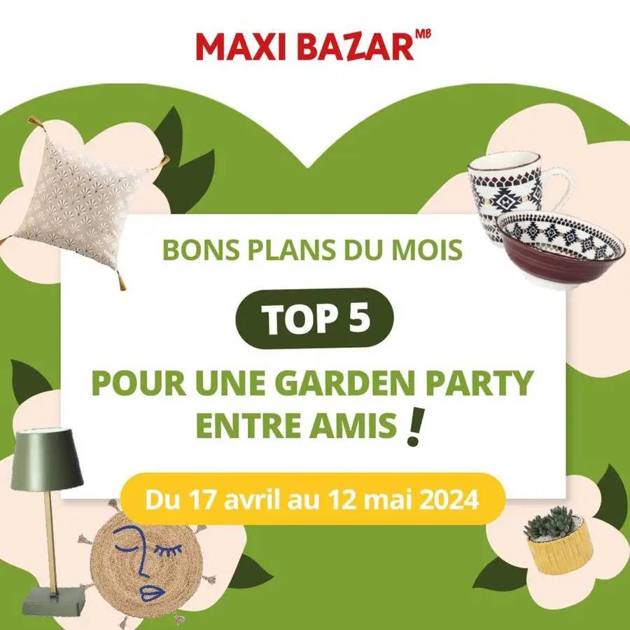 Il y a tout ce qu'il faut chez Maxi Bazar !