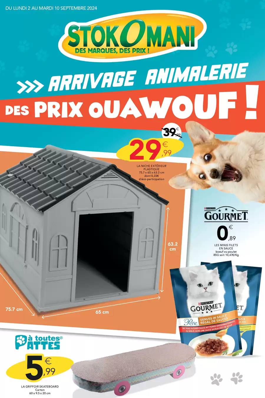 Arrivage animalerie des prix ouawouf !