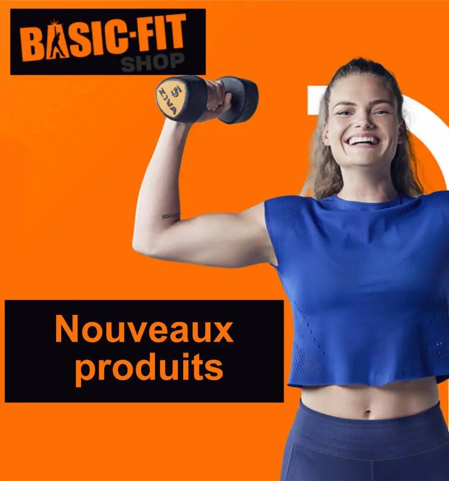 Nouveaux produits Basic Fit!