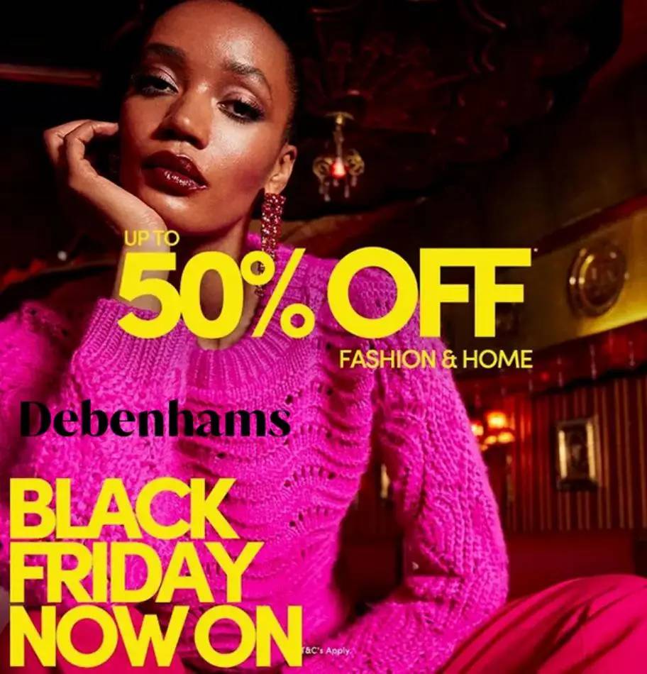 Offer Debenhams Black Friday!