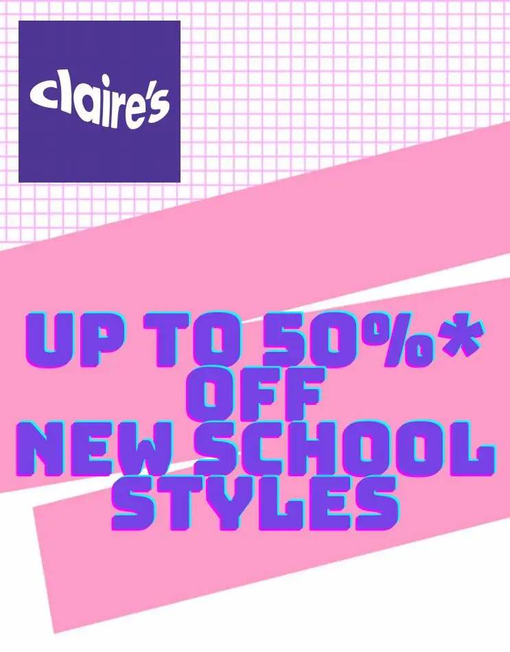 UP TO 50% OFF NEW SCHOOL STYLES