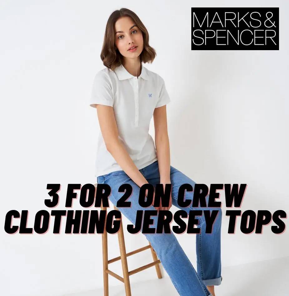 3 for 2 on Crew Clothing Jersey Tops