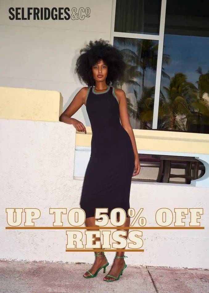 Selfridges Up to 50% off Reiss