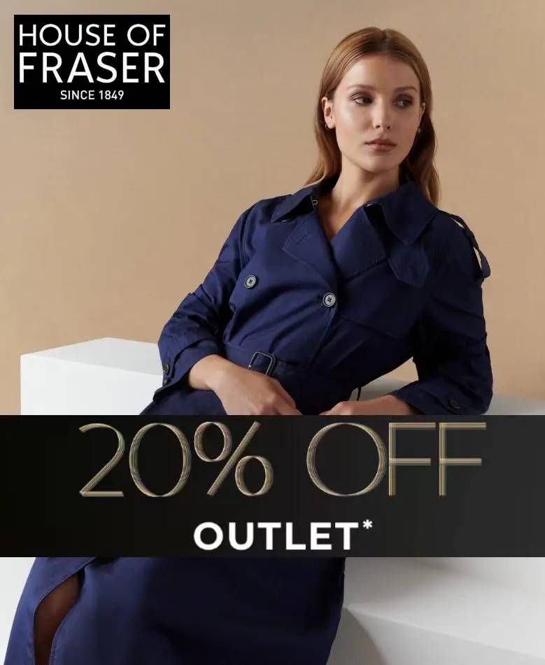 House of Fraser 20% Off Outlet