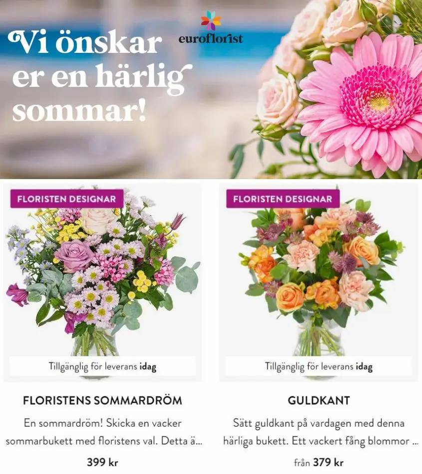 Vi di önskar er en härlir sommar!